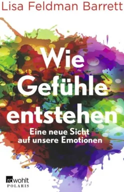 Wie Gefühle entstehen*Rowohlt Taschenbuch Best