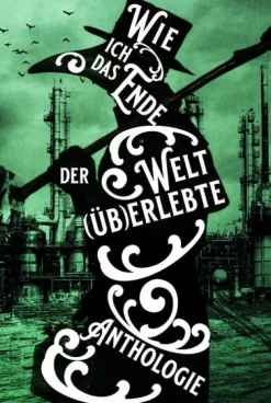 Elysion Books Esoterische Thriller*Wie ich das Ende der Welt (üb)erlebte