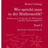 Liebaug-Dartmann, Verlag Mathematik-Wie spricht man in der Mathematik? Band 2
