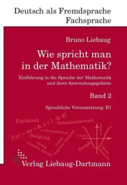 Liebaug-Dartmann, Verlag Mathematik-Wie spricht man in der Mathematik? Band 2