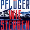 Suhrkamp Verlag Spionagethriller-Wie Sterben geht