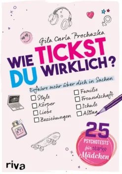 Wie tickst du wirklich? - 25 Psychotests für starke Mädchen*riva Verlag New