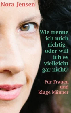 Wie trenne ich mich richtig - oder will ich es vielleicht gar nicht?*BoD - Books on Demand Hot