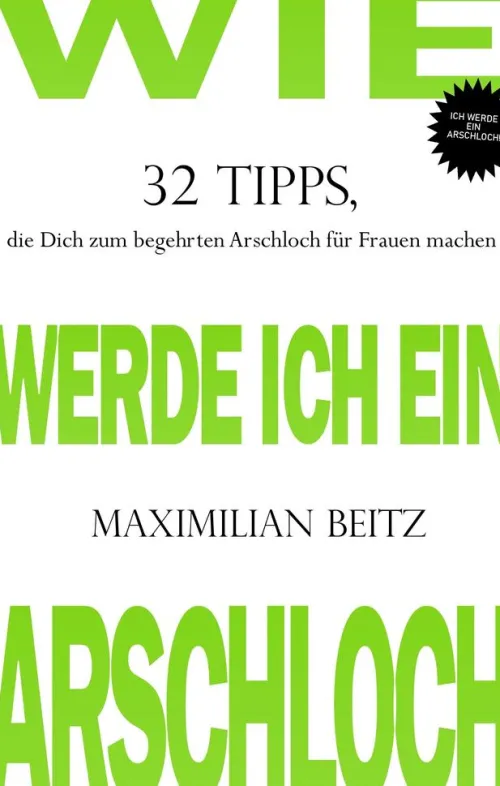 Wie werde ich ein Arschloch*bytesbooks Clearance