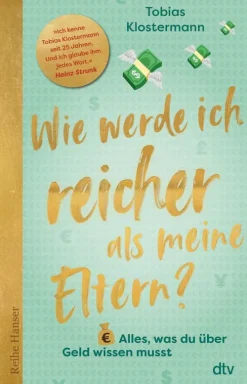 dtv Verlagsgesellschaft Sachbücher*Wie werde ich reicher als meine Eltern?