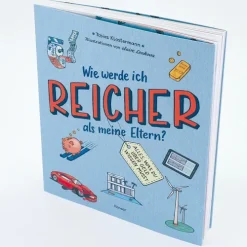 Carl Hanser Verlag Sachbücher*Wie werde ich reicher als meine Eltern?