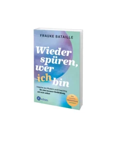 Wieder spüren, wer ich bin*Kösel-Verlag Best