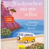 Graefe und Unzer Verlag Lebensratgeber*Wiedersehen mit mir selbst zwischen Pizza und Aperol