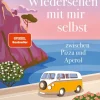 Gräfe und Unzer eBook Lebensratgeber*Wiedersehen mit mir selbst zwischen Pizza und Aperol