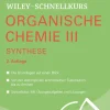 Wiley-VCH GmbH Chemie-Wiley-Schnellkurs Organische Chemie III Synthese