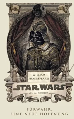 Panini Verlags GmbH Space Opera-William Shakespeares Star Wars 01 - Fürwahr, Eine neue Hoffnung