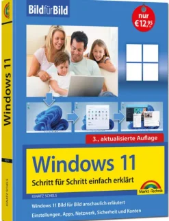 Markt+Technik Verlag Technik|Informatik & Edv-Windows 11 Bild für Bild erklärt - Windows 11. Ideal für Einsteiger und Umsteiger geeignet
