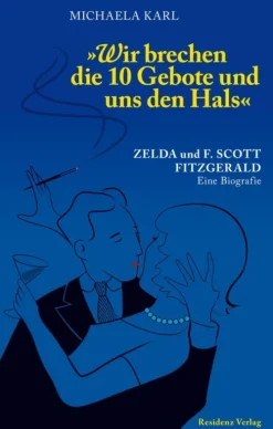 Wir brechen die 10 Gebote und uns den Hals*Residenz Verlag Online