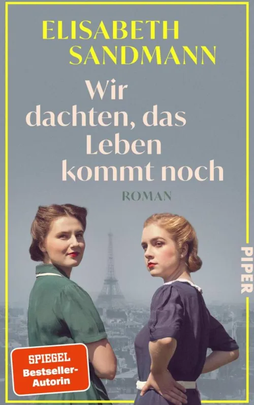 Piper ebooks Liebesromane|Historische Romane*Wir dachten, das Leben kommt noch