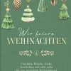 Brunnen-Verlag GmbH Kommunion & Konfirmation*Wir feiern Weihnachten - Hausbuch