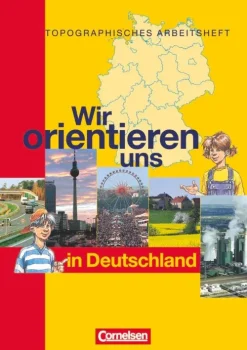 Wir orientieren uns in der Welt 1. Arbeitsheft. Wir orientieren uns in Deutschland*Cornelsen Verlag GmbH Sale