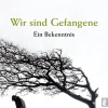 Ullstein Taschenbuchvlg. Literatur & Kunst-Wir sind Gefangene
