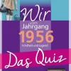 Wartberg Verlag Geburtstag*Wir vom Jahrgang 1956 - Das Quiz