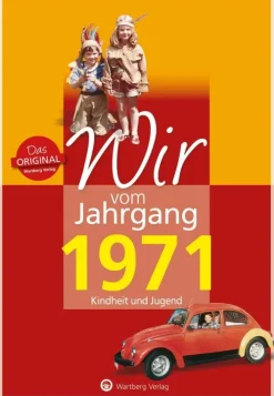 Wartberg Verlag Geburtstag*Wir vom Jahrgang 1971 - Kindheit und Jugend