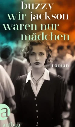 Wir waren nur Mädchen*Aufbau Digital Best