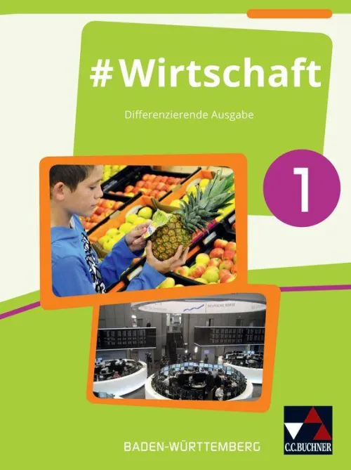 Buchner, C.C. Verlag Nach Fächern·Wirtschaft*#Wirtschaft 1 Lehrbuch Baden-Württemberg