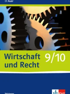 Klett Ernst /Schulbuch Nach Fächern·Wirtschaft*Wirtschaft und Recht. Schülerbuch 9./10. Schuljahr. Ausgabe für Gymnasien in Thüringen