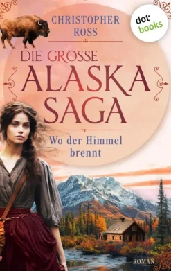 dotbooks Historische Abenteuerromane-Wo der Himmel brennt