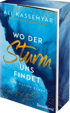 heartlines Biografische Romane*Wo der Sturm uns findet - Based on René's Story