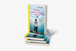 Piper Verlag GmbH Reiseberichte|Orte & Länder-Wo die wilden Frauen wohnen