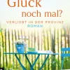 Wo ist dieses Glück noch mal?*Gmeiner Verlag Best