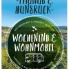 Bruckmann Verlag Camping*Wochenend & Wohnmobil Kleine Auszeiten Im Taunus & Hunsrück