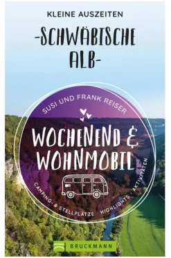 Bruckmann Verlag Camping*Wochenend und Wohnmobil - Kleine Auszeiten Schwäbische Alb
