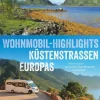 Bruckmann Verlag GmbH Camping*Wohnmobil-Highlights Küstenstraßen Europas
