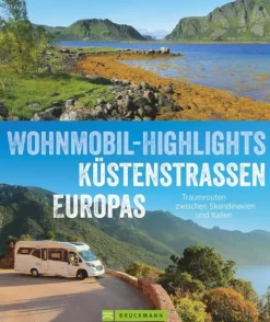 Bruckmann Verlag GmbH Camping*Wohnmobil-Highlights Küstenstraßen Europas