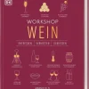 Dorling Kindersley Verlag Wein & Getränke-Workshop Wein