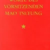 Mediengruppe Neuer Weg Geschichte-Worte des Vorsitzenden Mao Tsetung
