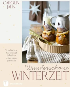 Thorbecke Jan Verlag Weihnachten Kochen & Backen-Wunderschöne Winterzeit