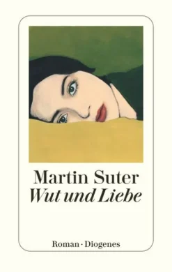 Diogenes Verlag AG Literatur*Wut und Liebe