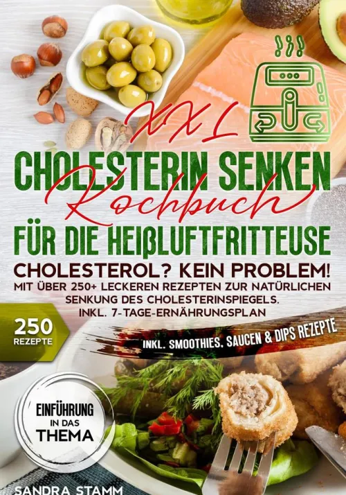 tredition GmbH Eltern & Kind-XXL Cholesterin senken Kochbuch für die Heißluftfritteuse