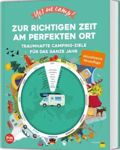 ADAC Reiseführer Camping*Yes we camp! Zur richtigen Zeit am perfekten Ort