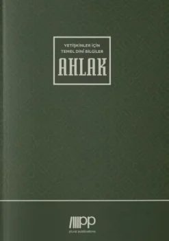Yetiskinler Için Temel Dini Bilgiler - Ahlak*Plural Publications GmbH New