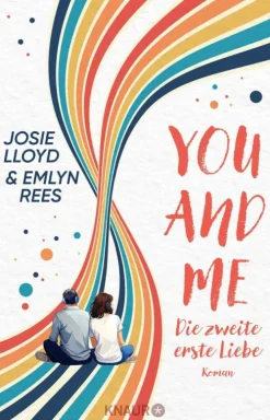 You and Me - Die zweite erste Liebe*Knaur eBook Hot