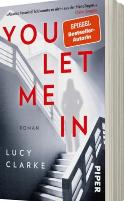 Piper Verlag GmbH Schicksalsromane*You Let Me In