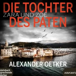 Steinbach sprechende Bücher Krimis & Thriller·Politthriller-Zara und Zoë - Die Tochter des Paten,1 Audio-CD, MP3