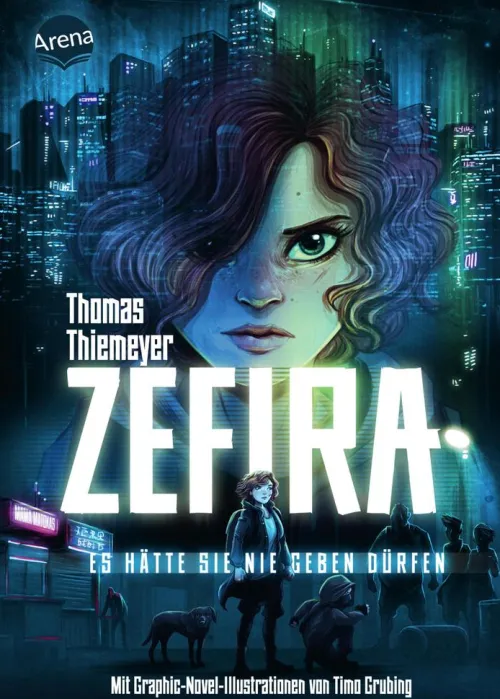 Arena Verlag eBooks Asian Fantasy-Zefira. Es hätte sie nie geben dürfen