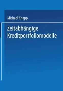 Deutscher Universitätsverlag Wirtschaft*Zeitabhängige Kreditportfoliomodelle