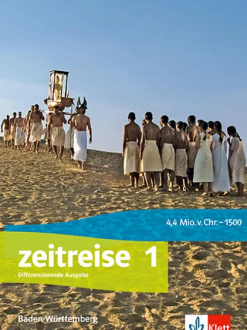 Zeitreise 1. Schulbuch Klasse 6. Differenzierende Ausgabe Baden-Württemberg*Klett Ernst /Schulbuch Best