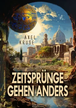 Zeitsprünge gehen gehen anders*Atlantis Stolberg Hot