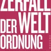 Zerfall der Weltordnung*Westend Best