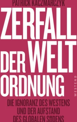 Zerfall der Weltordnung*Westend Best